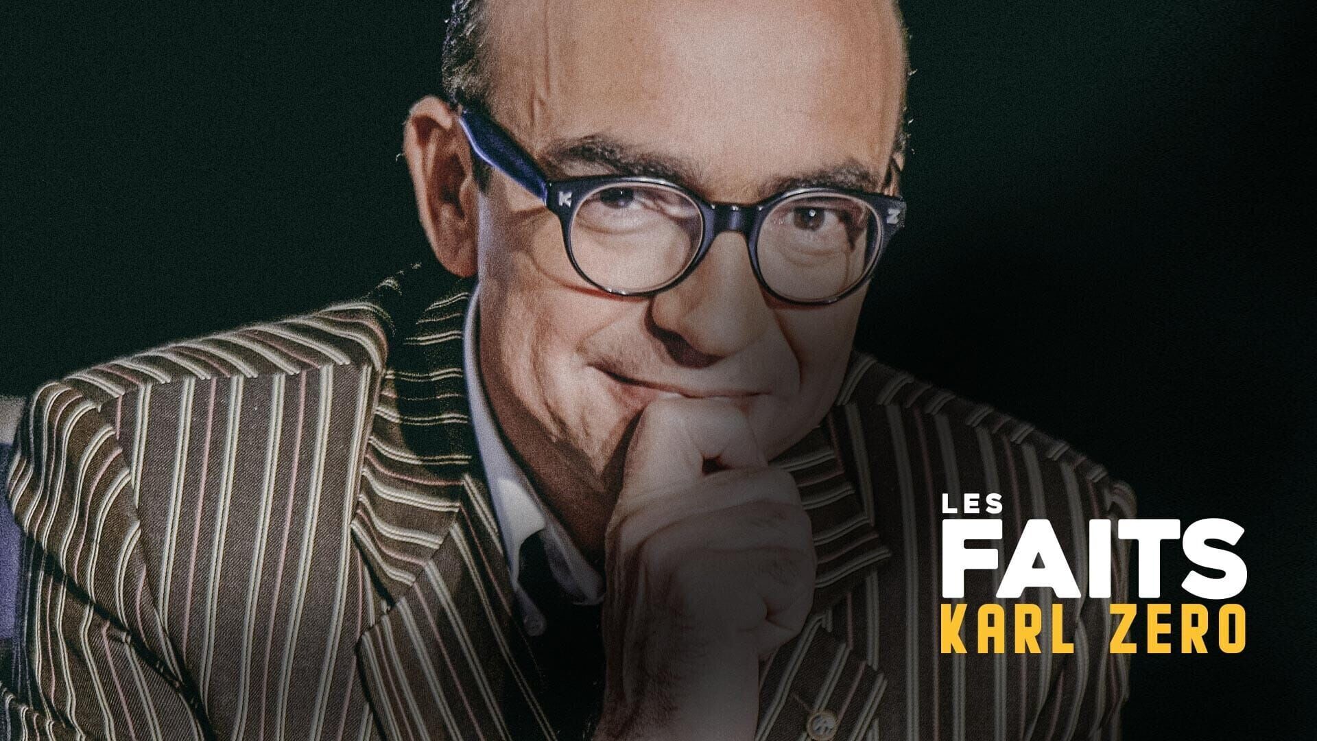 Vignette du programme télé Les faits Karl Zéro