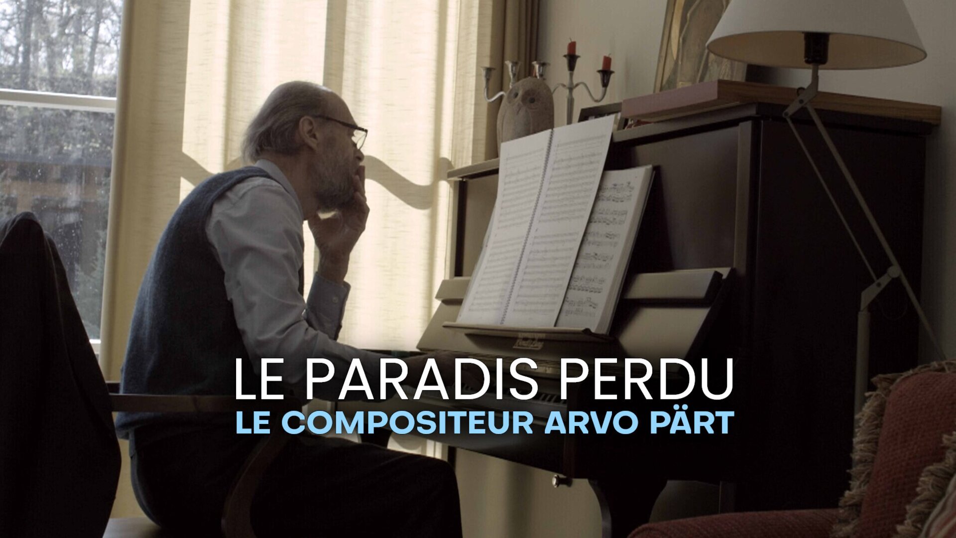 Vignette du programme télé Le Paradis perdu, un portrait d'Arvo Pärt