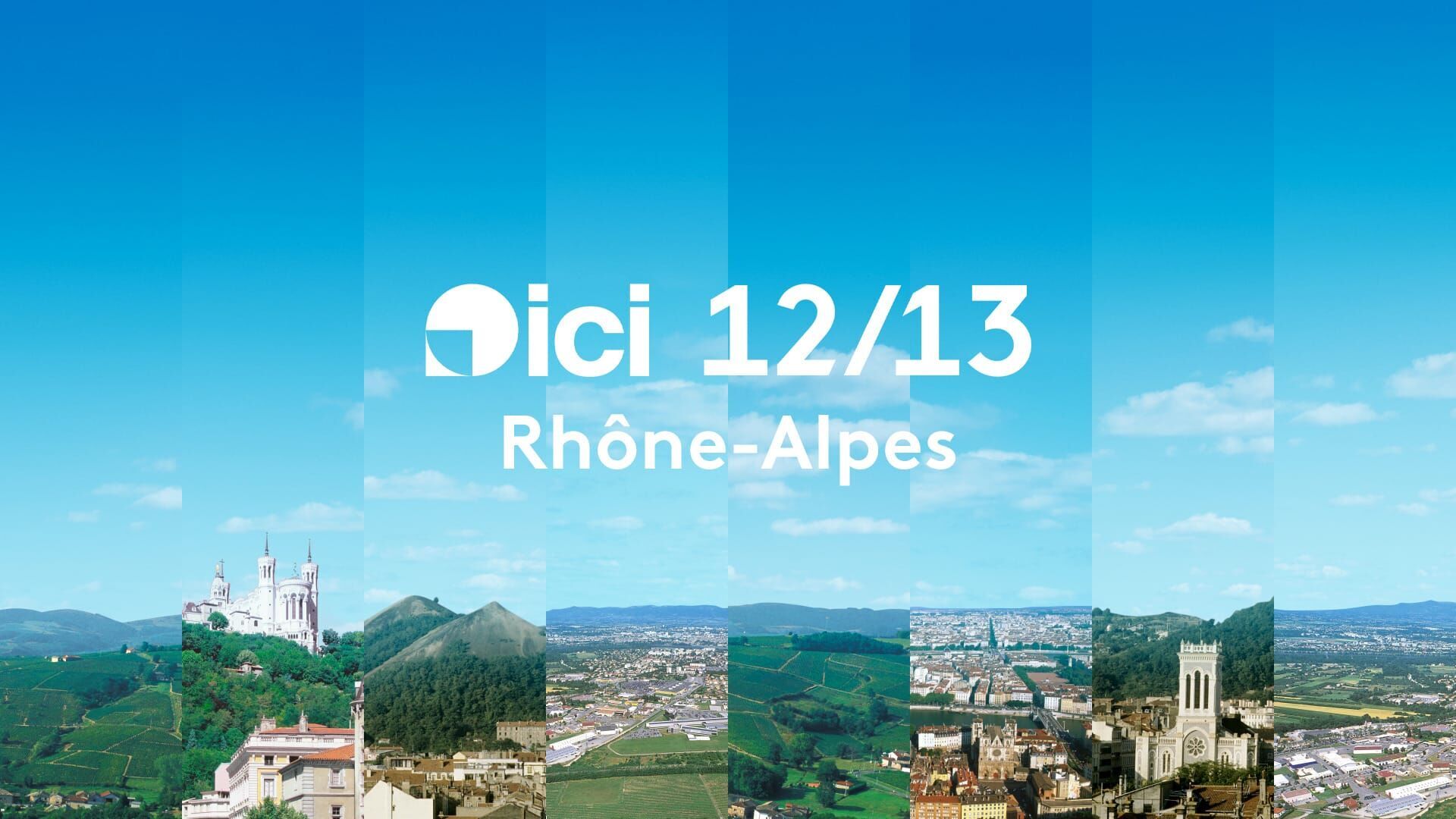 Vignette du programme télé ICI 12/13 - Rhône Alpes