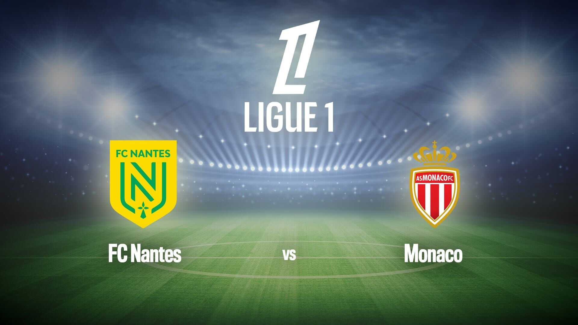 Vignette du programme télé Football : Ligue 1 McDonald's | Nantes / Monaco