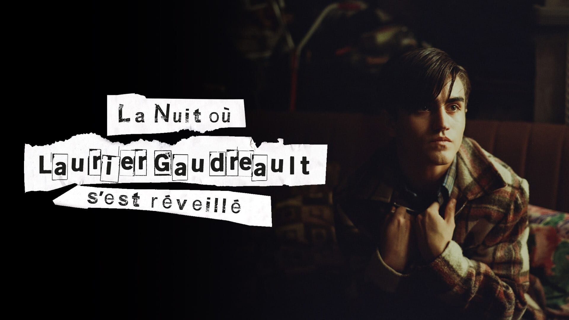 Vignette du programme télé La nuit où Laurier Gaudreault s'est réveillé