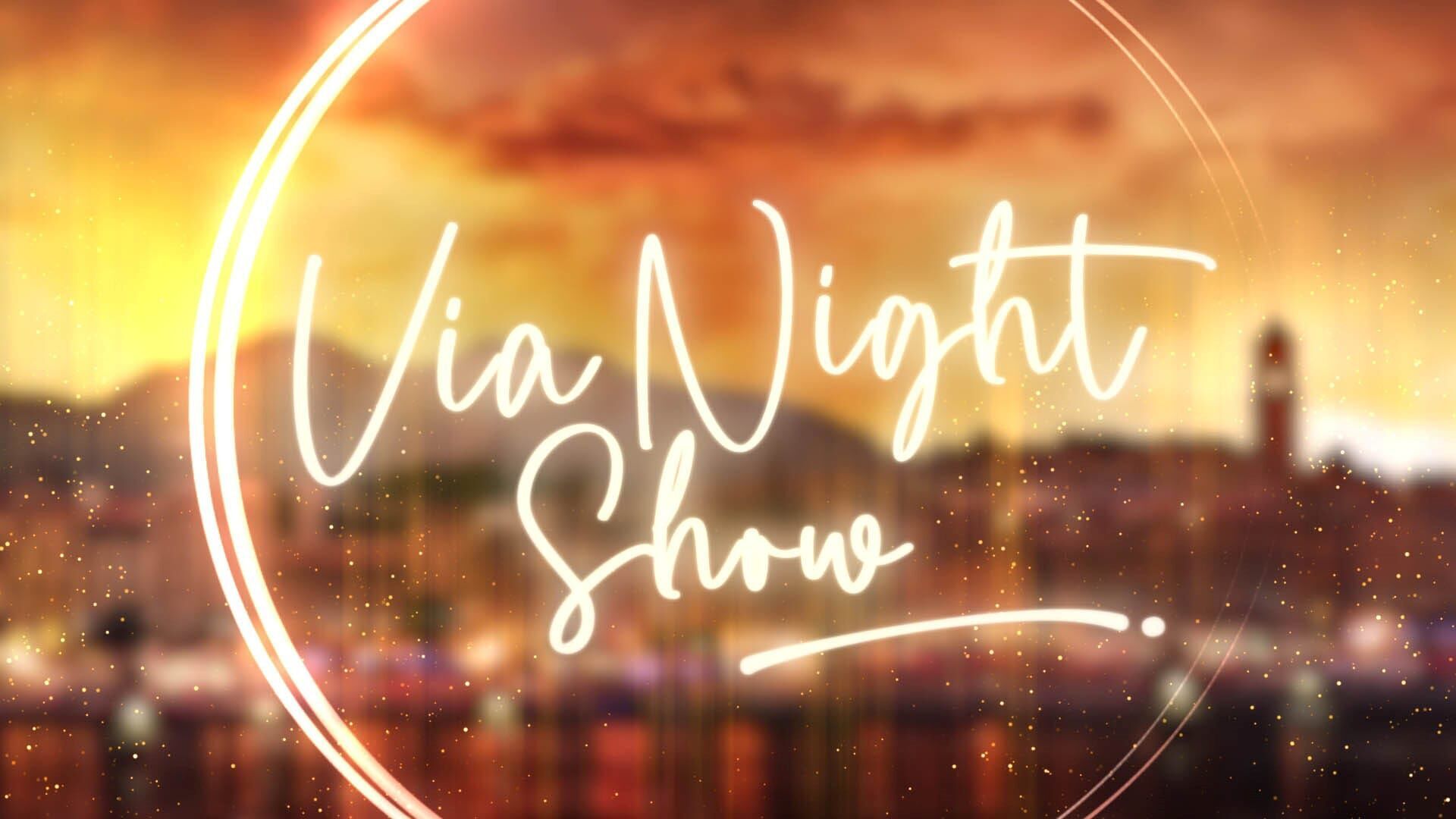 Vignette du programme télé Via Night Show