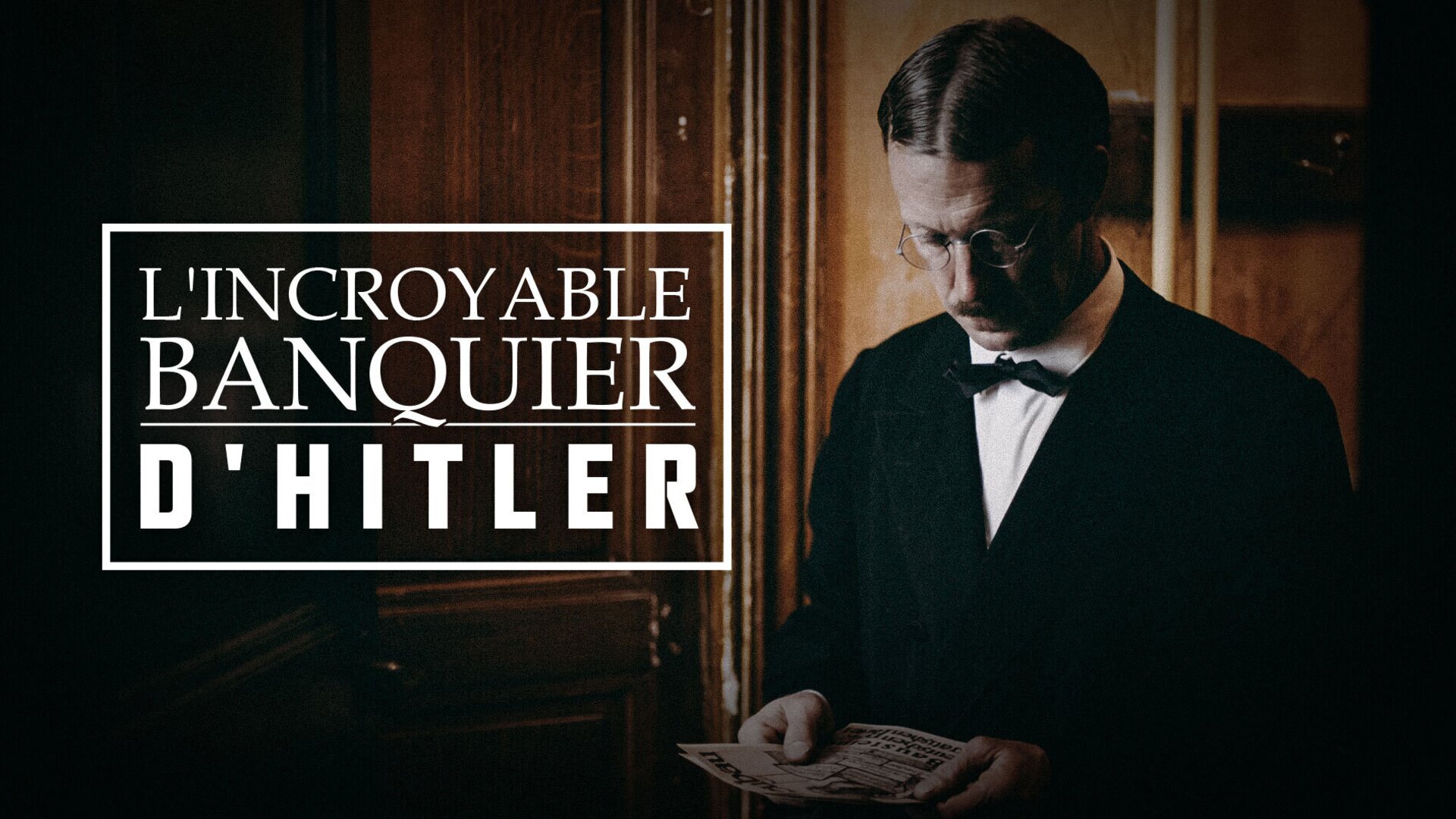 Vignette du programme télé L'incroyable banquier d'Hitler