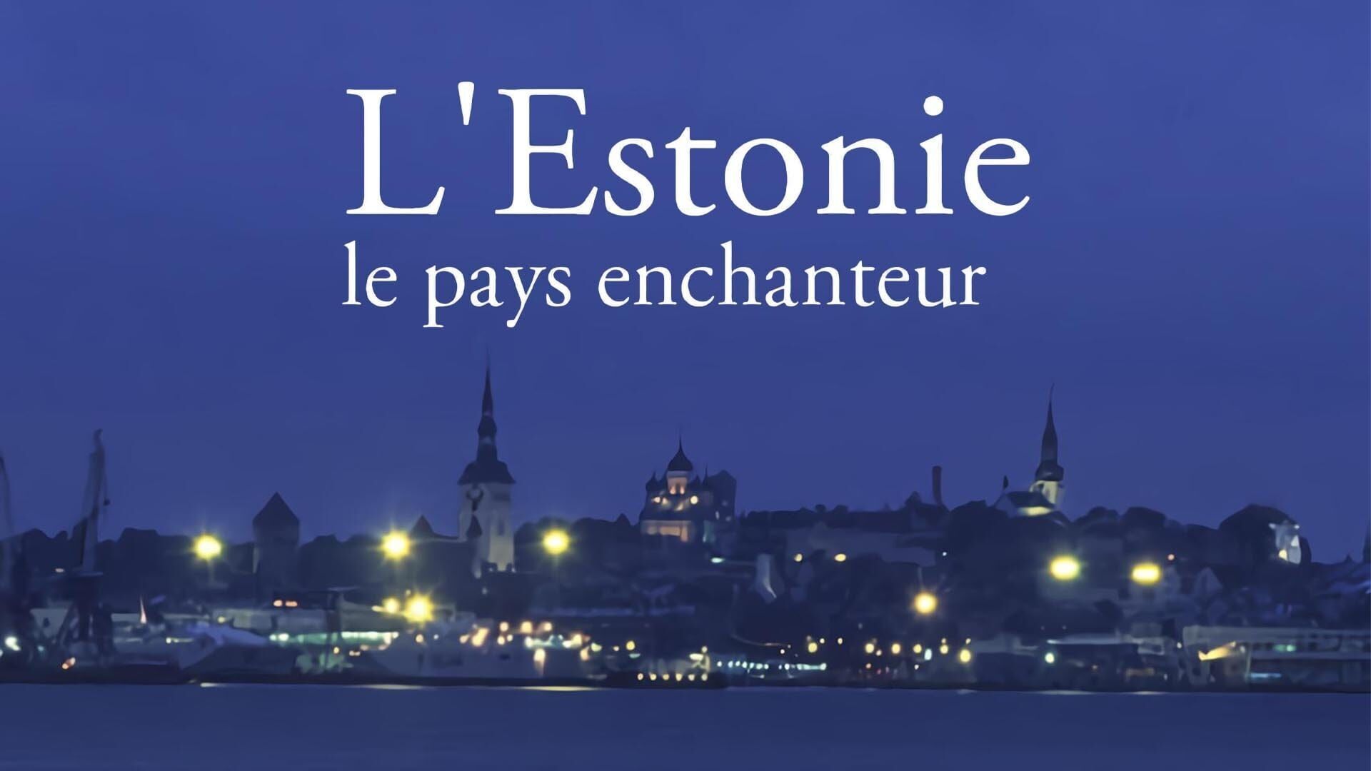 Vignette du programme télé L'Estonie le pays enchanteur