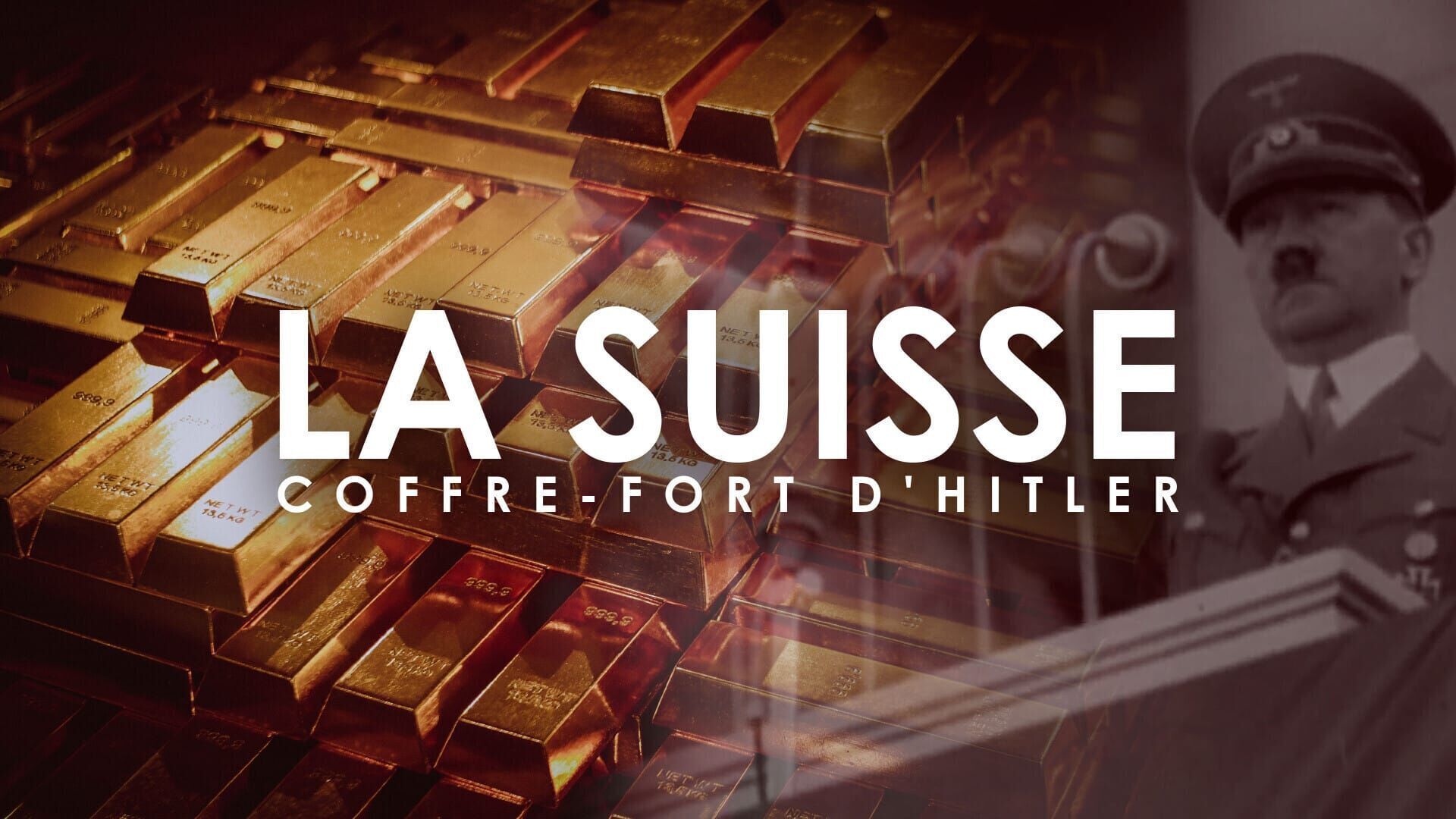Vignette du programme télé La Suisse, coffre-fort d'Hitler