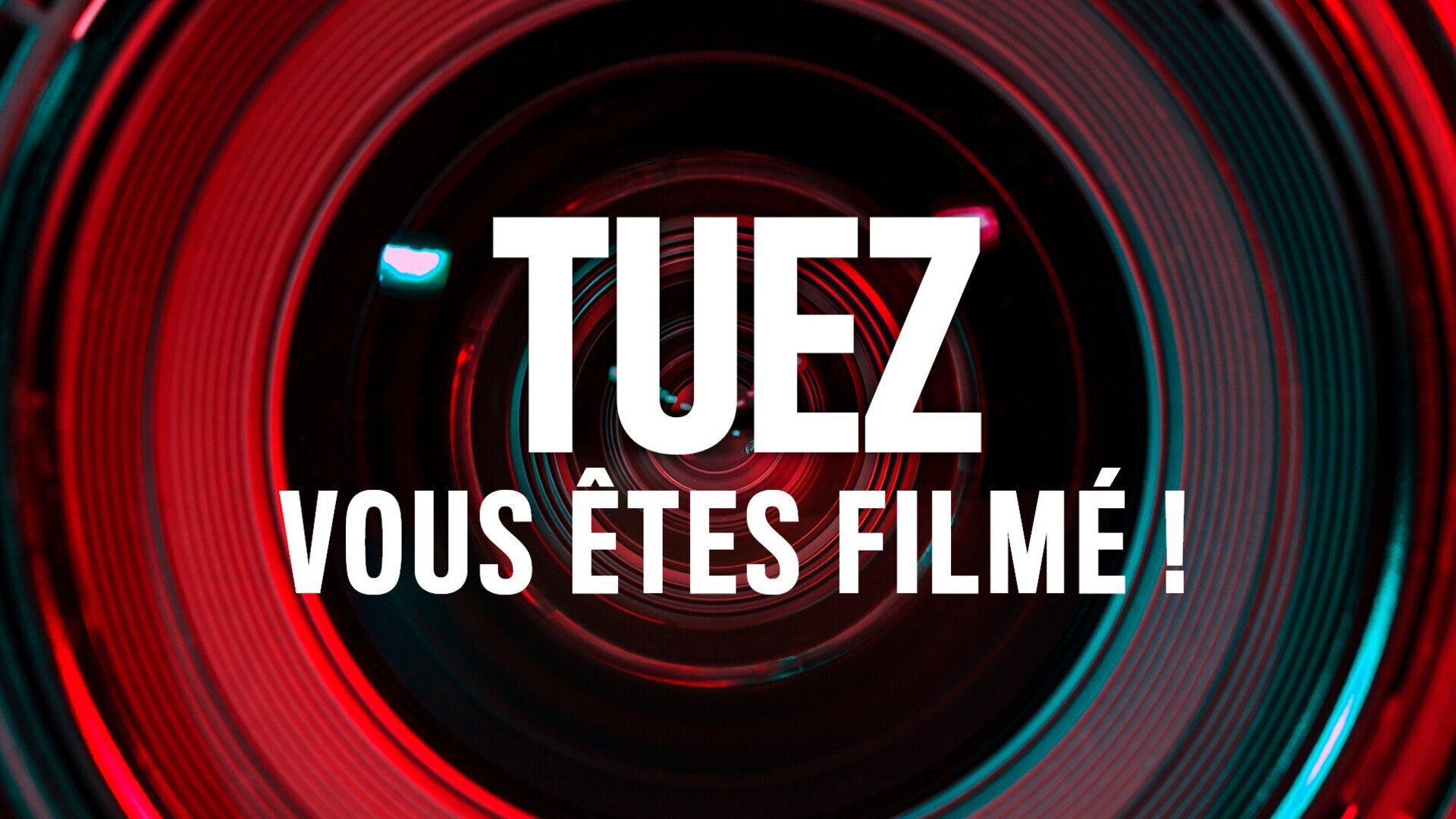 Vignette du programme télé Tuez, vous êtes filmé !