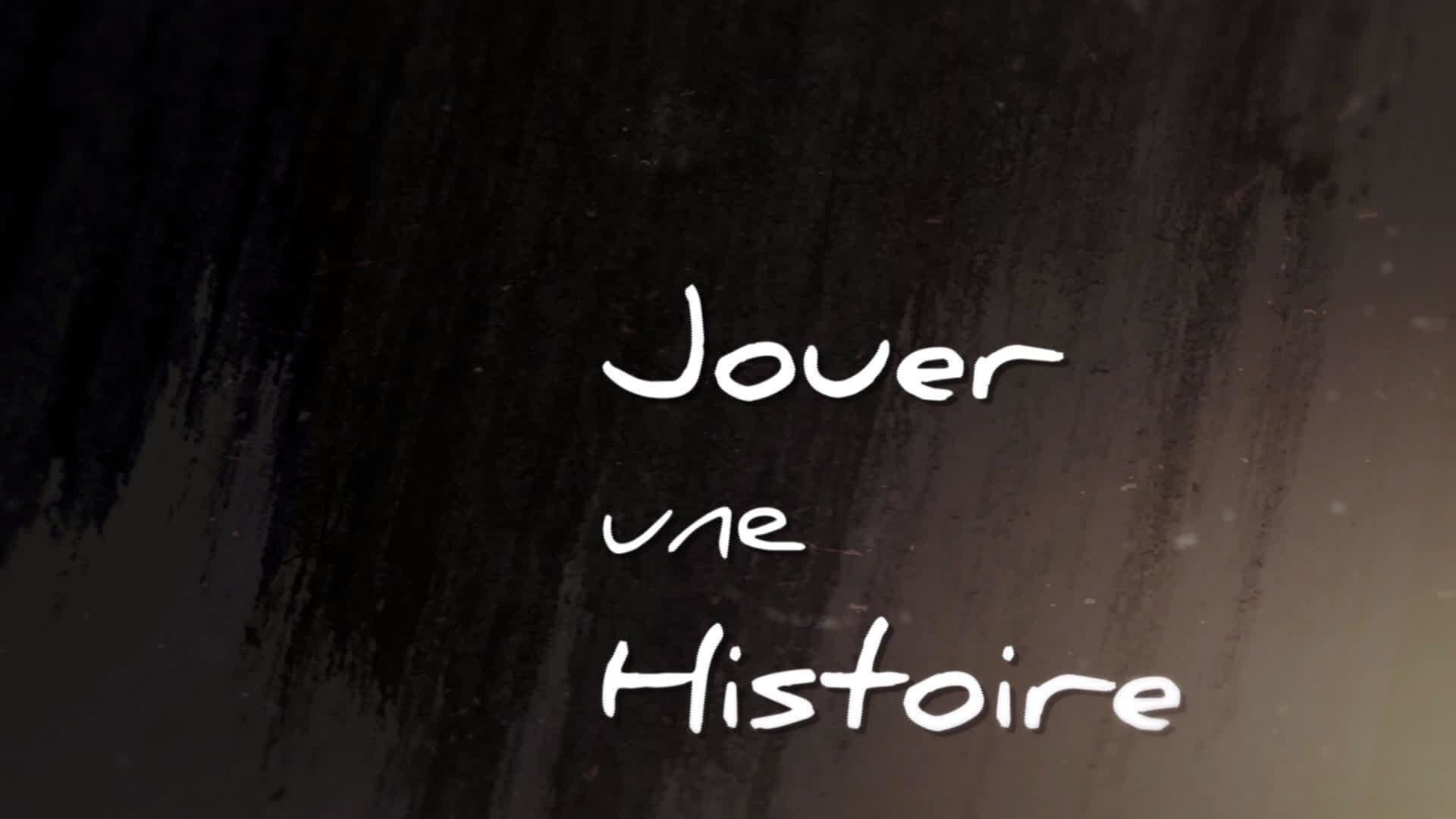 Vignette du programme télé Jouer une Histoire