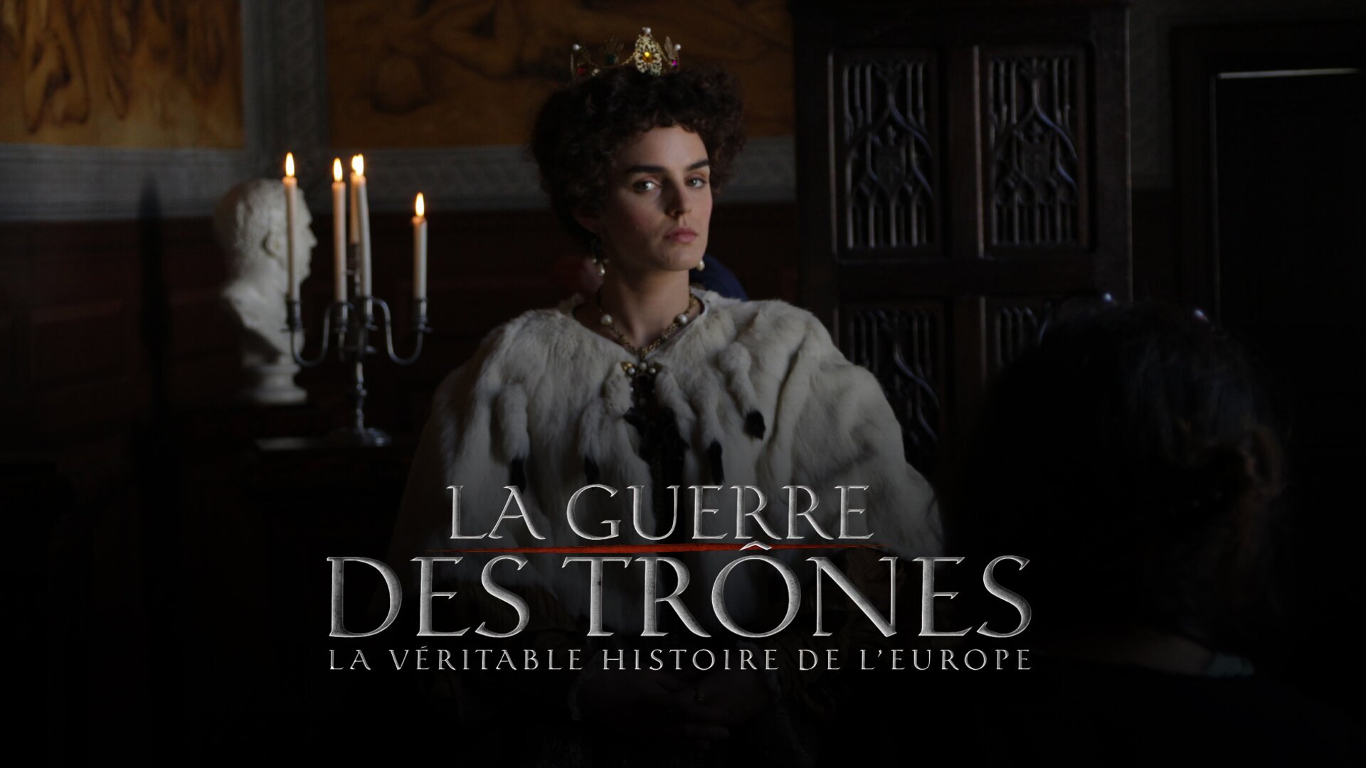 Vignette du programme télé La guerre des trônes, la véritable histoire de l'Europe