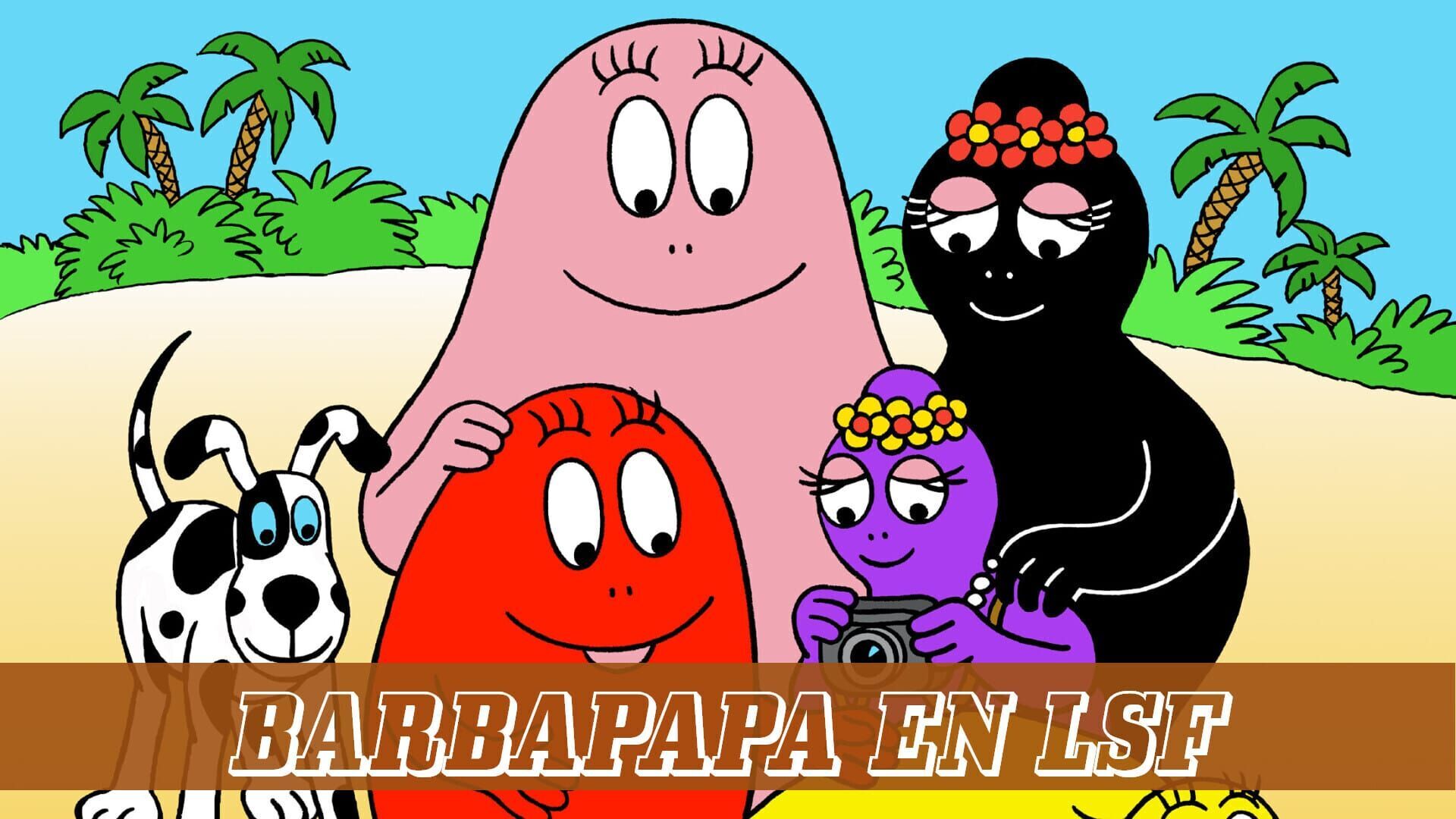 Vignette du programme télé Barbapapa en LSF