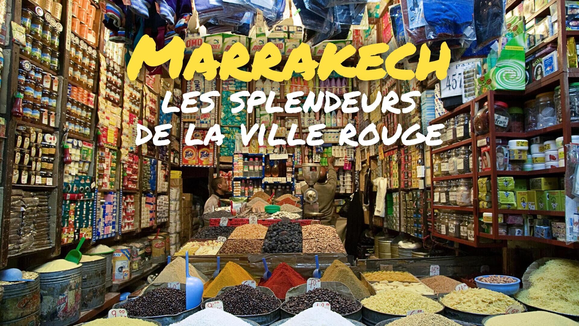 Vignette du programme télé Marrakech, les splendeurs de la ville rouge