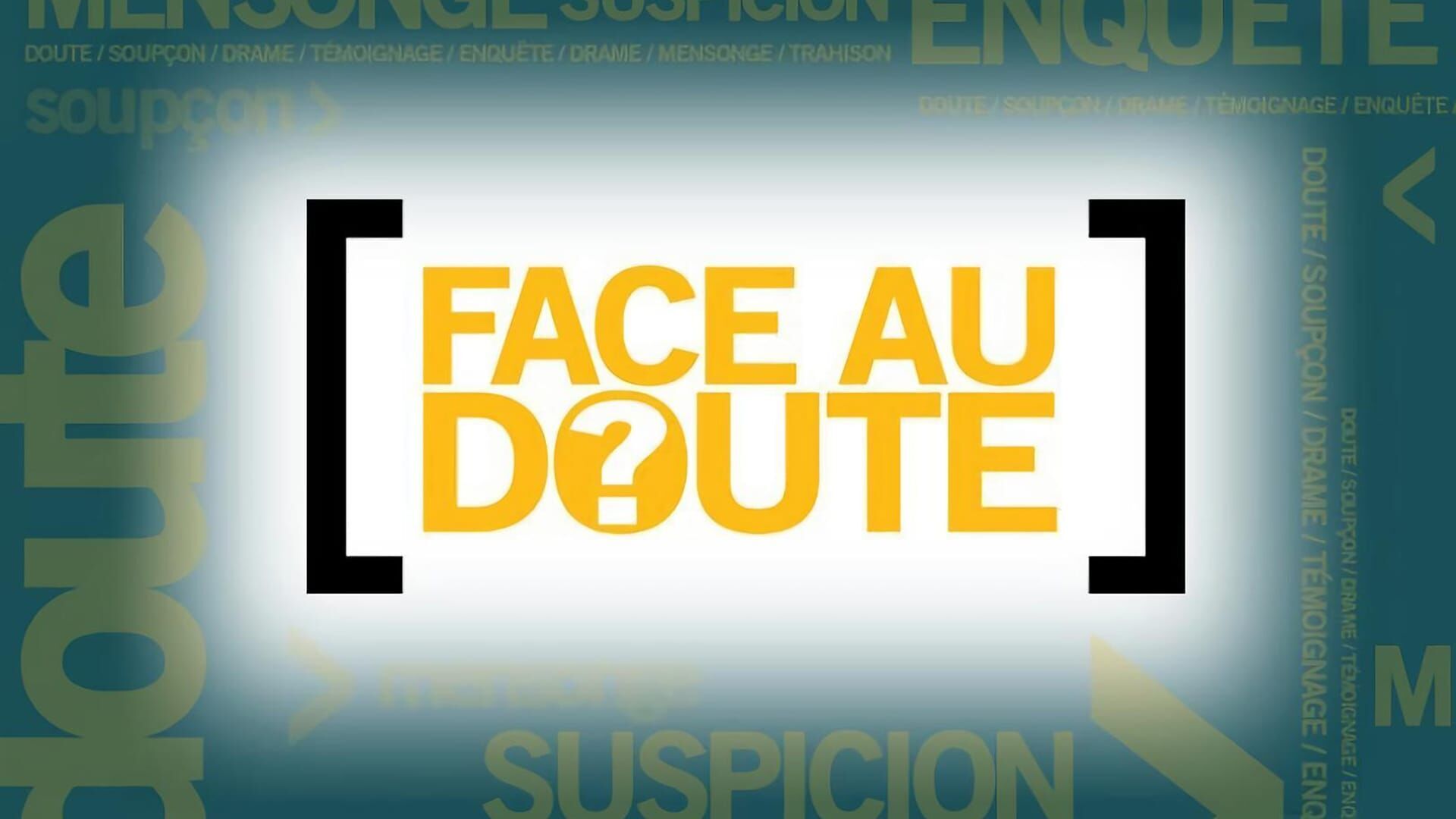 Vignette du programme télé Face au doute