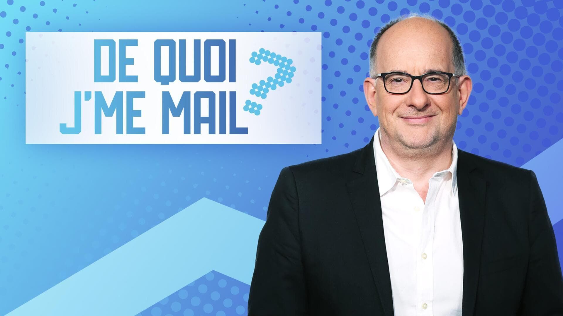 Vignette du programme télé De Quoi J'me Mail