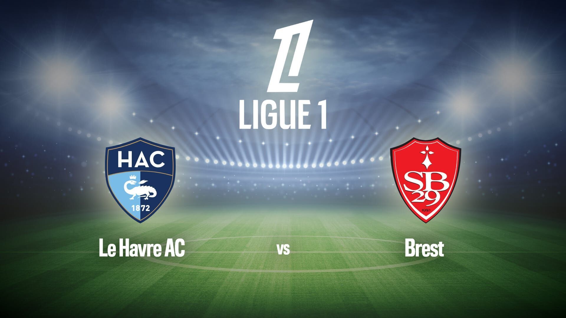 Vignette du programme télé Football : Ligue 1 McDonald's | Le Havre / Brest