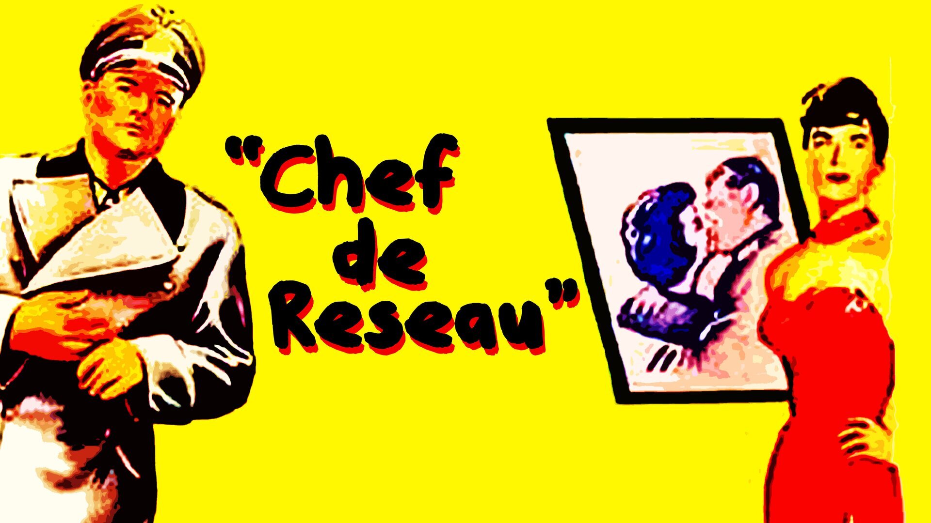 Vignette du programme télé Chef de réseau