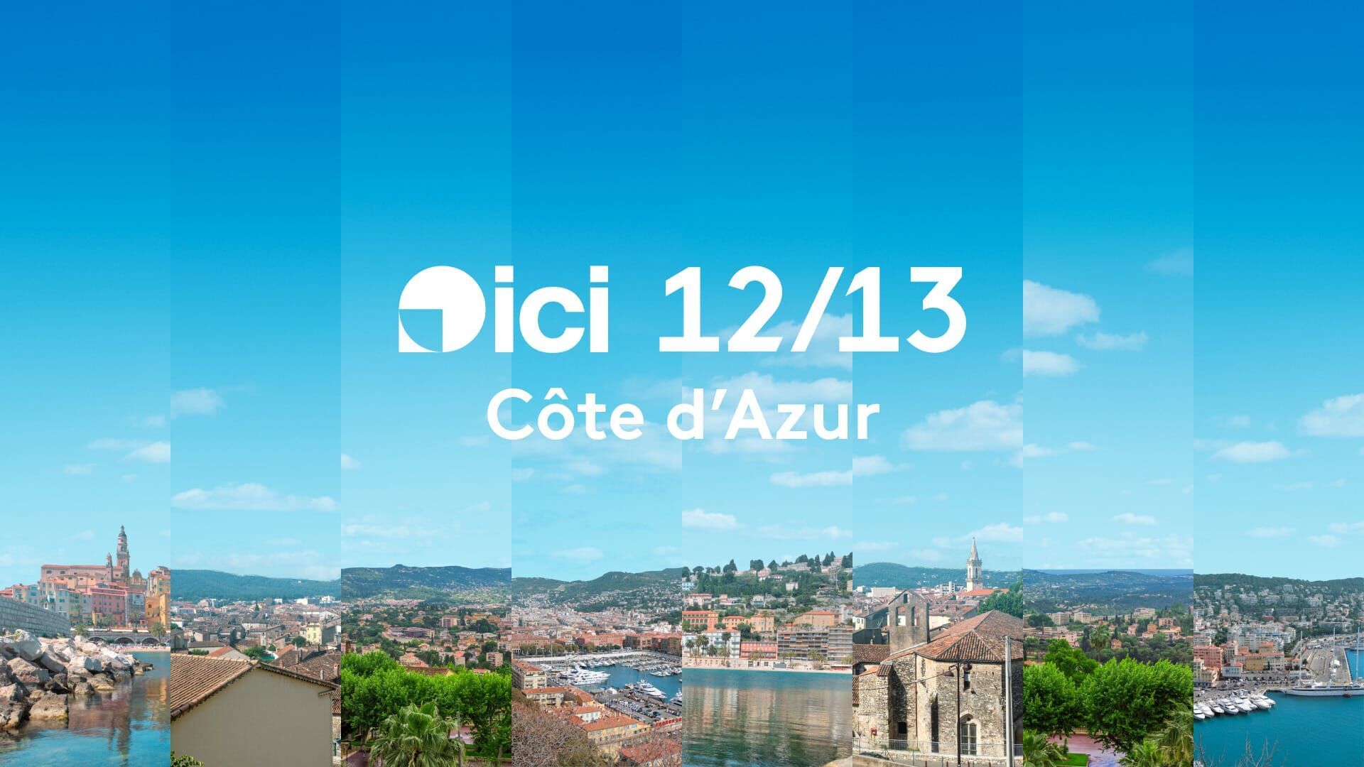 Vignette du programme télé ICI 12/13 - Côte d'Azur