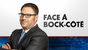 Vignette du programme télé Face à Bock-Côté