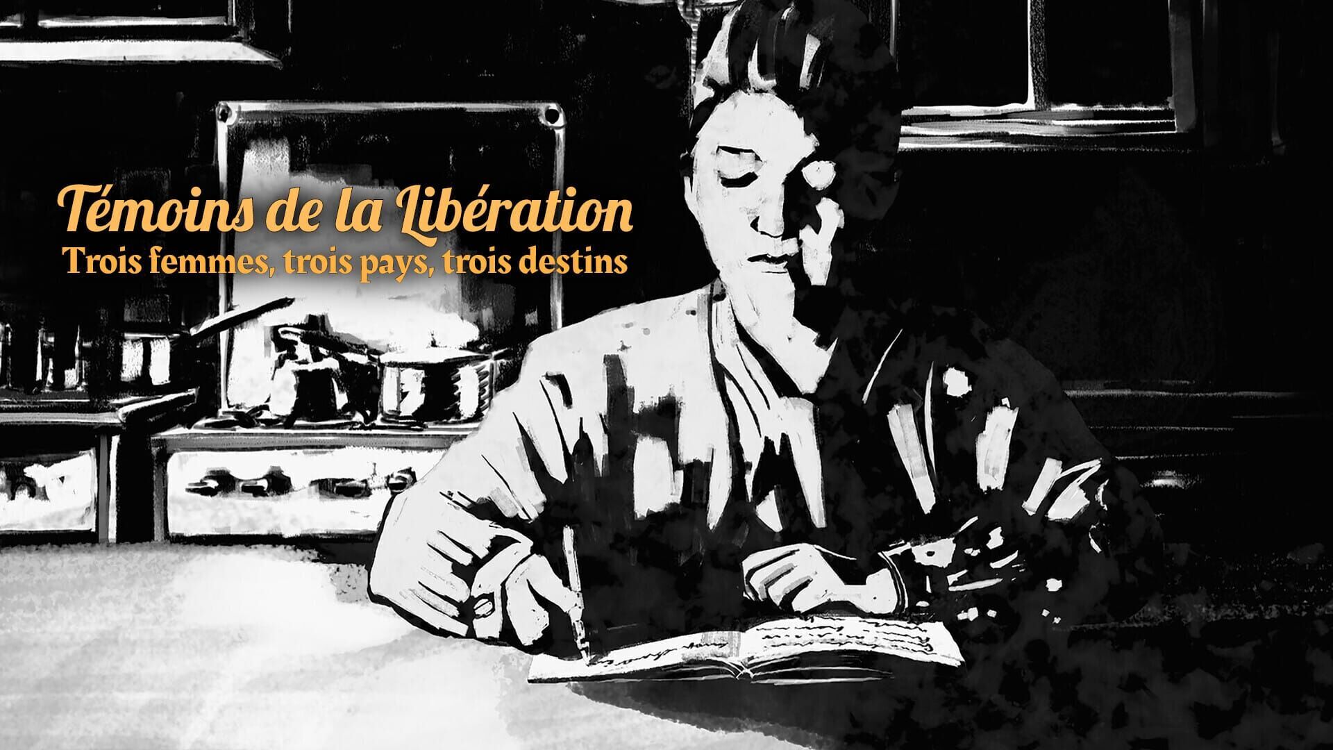 Vignette du programme télé Témoins de la Libération : Trois femmes, trois pays, trois destins