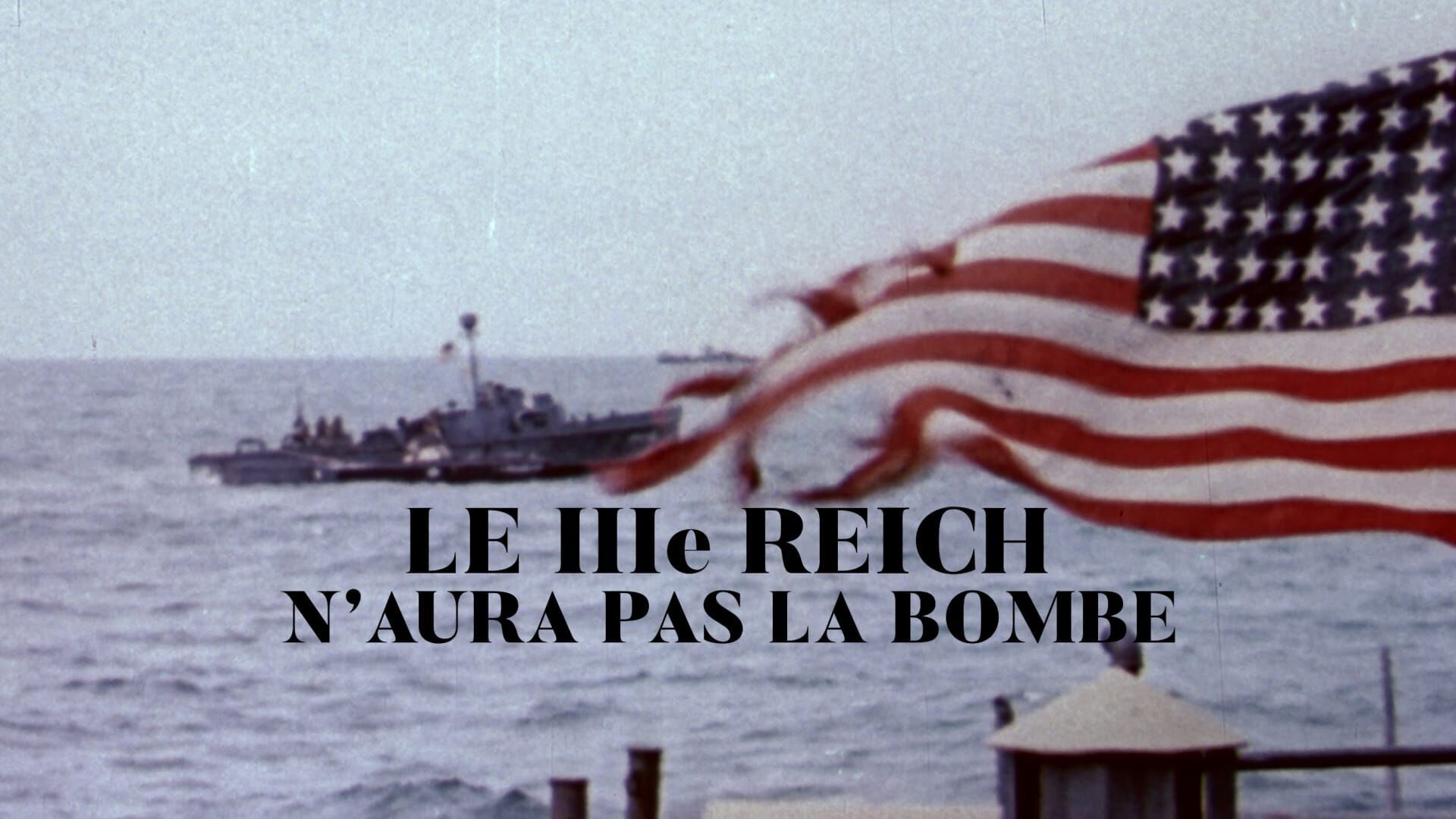 Vignette du programme télé Le IIIe Reich n'aura pas la bombe