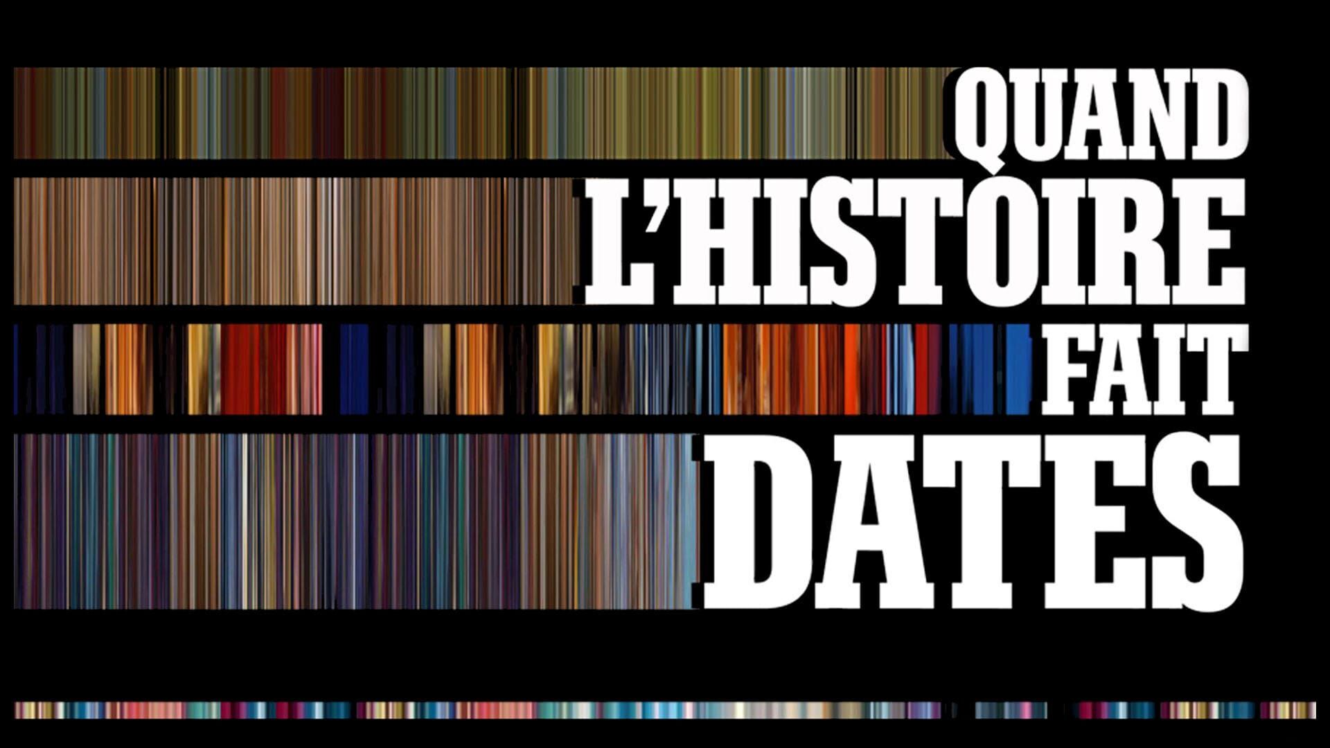 Vignette du programme télé Quand l'histoire fait dates