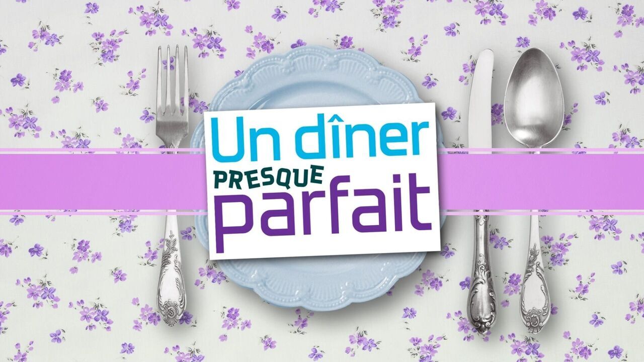 Vignette du programme télé Un dîner presque parfait