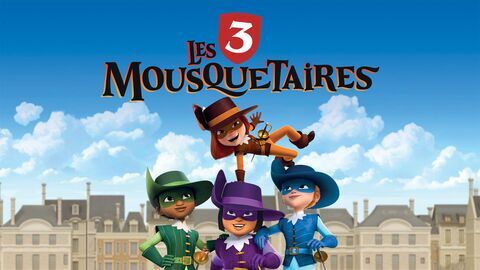 Vignette du programme télé Les 3 Mousquetaires