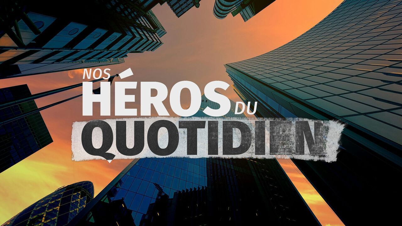 Vignette du programme télé Nos héros du quotidien