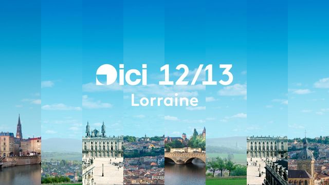 Vignette du programme télé ICI 12/13 - Lorraine