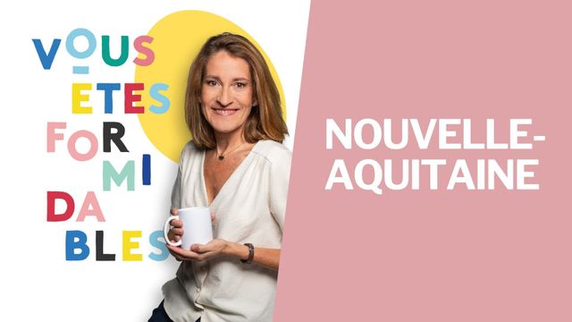 Vignette du programme télé Vous êtes formidables - Nouvelle-Aquitaine