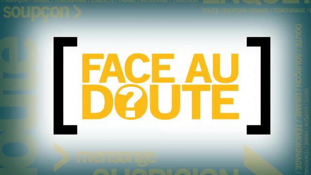 Vignette du programme télé Face au doute - Saison 2