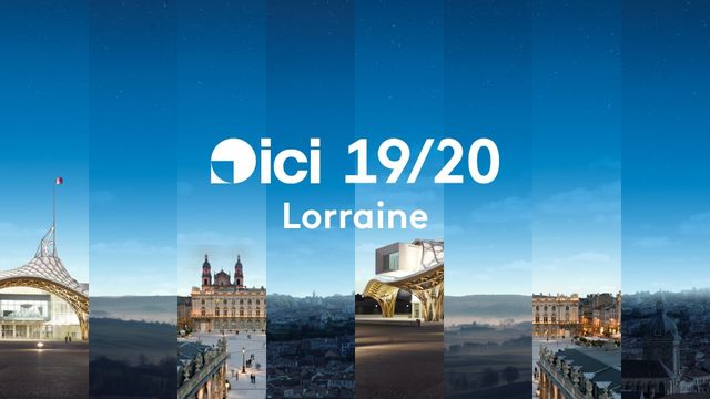 Vignette du programme télé ICI 19/20 Lorraine les titres