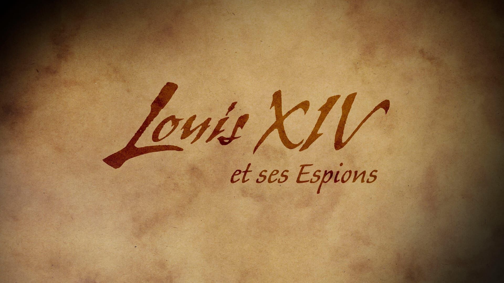 Vignette du programme télé Louis XIV et ses espions