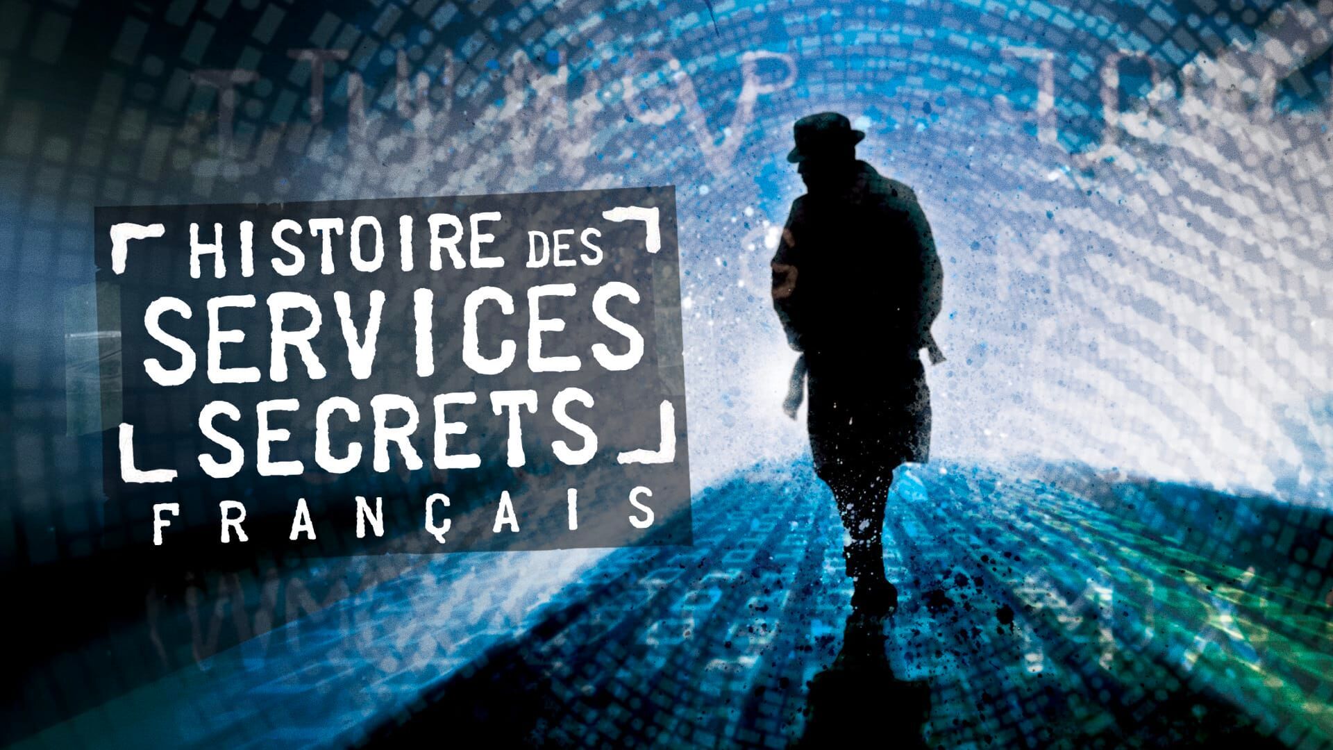 Vignette du programme télé Histoire des services secrets français