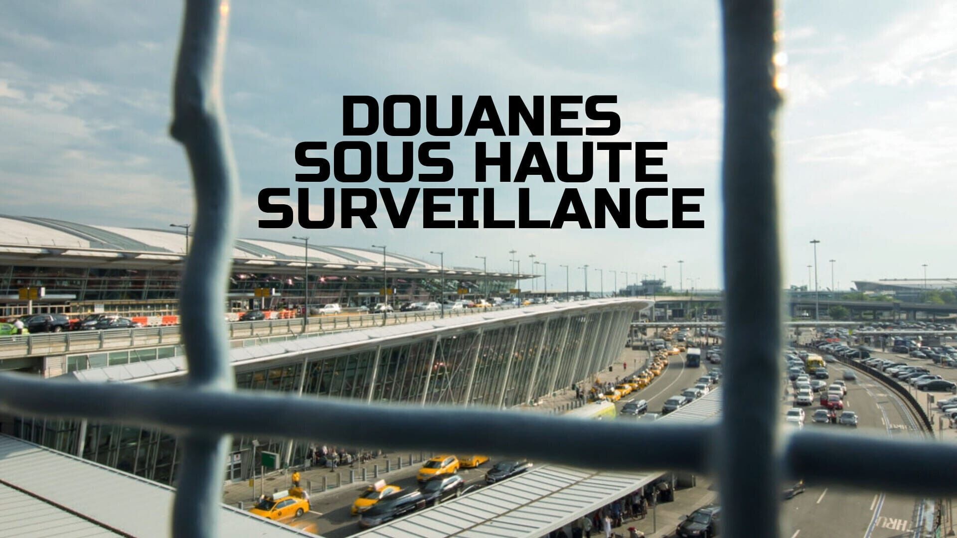 Vignette du programme télé Douanes sous haute surveillance