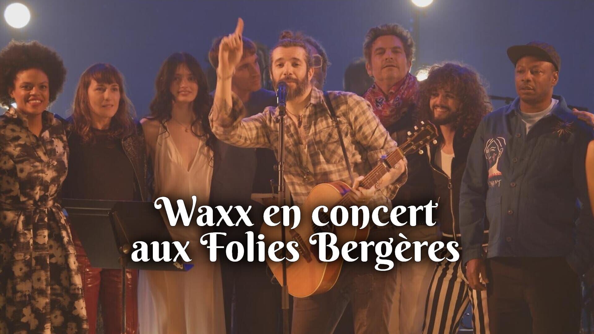 Vignette du programme télé Waxx en concert aux Folies Bergère