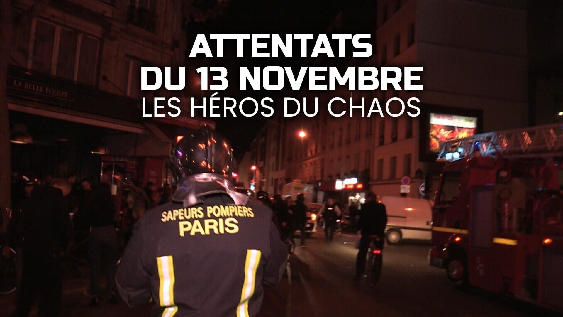 Vignette du programme télé Attentats du 13 Novembre : Les héros du chaos
