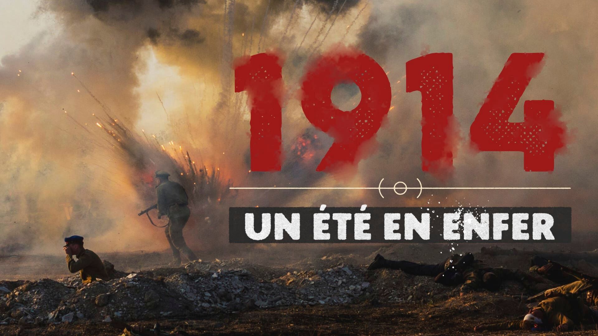 Vignette du programme télé 1914, un été en enfer
