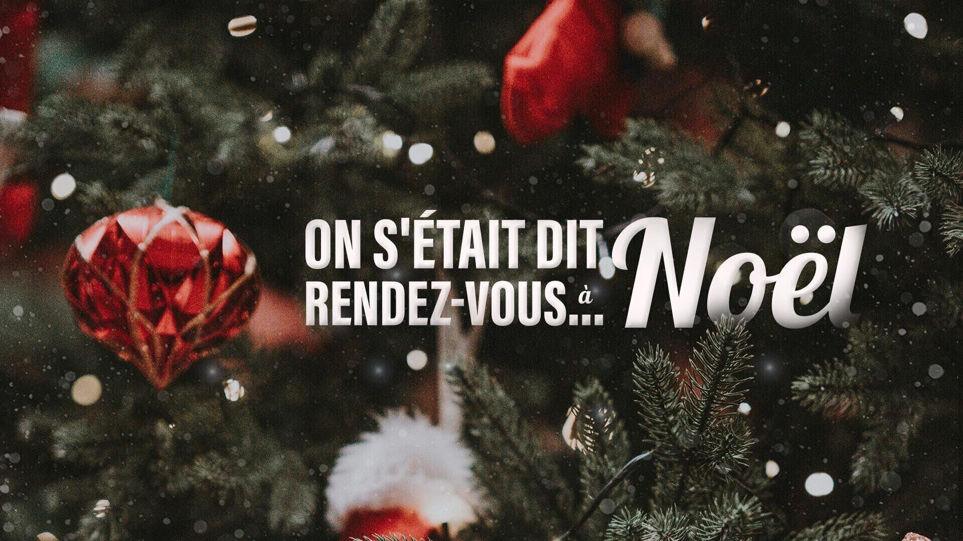 Vignette du programme télé On s'était dit rendez-vous... à Noël