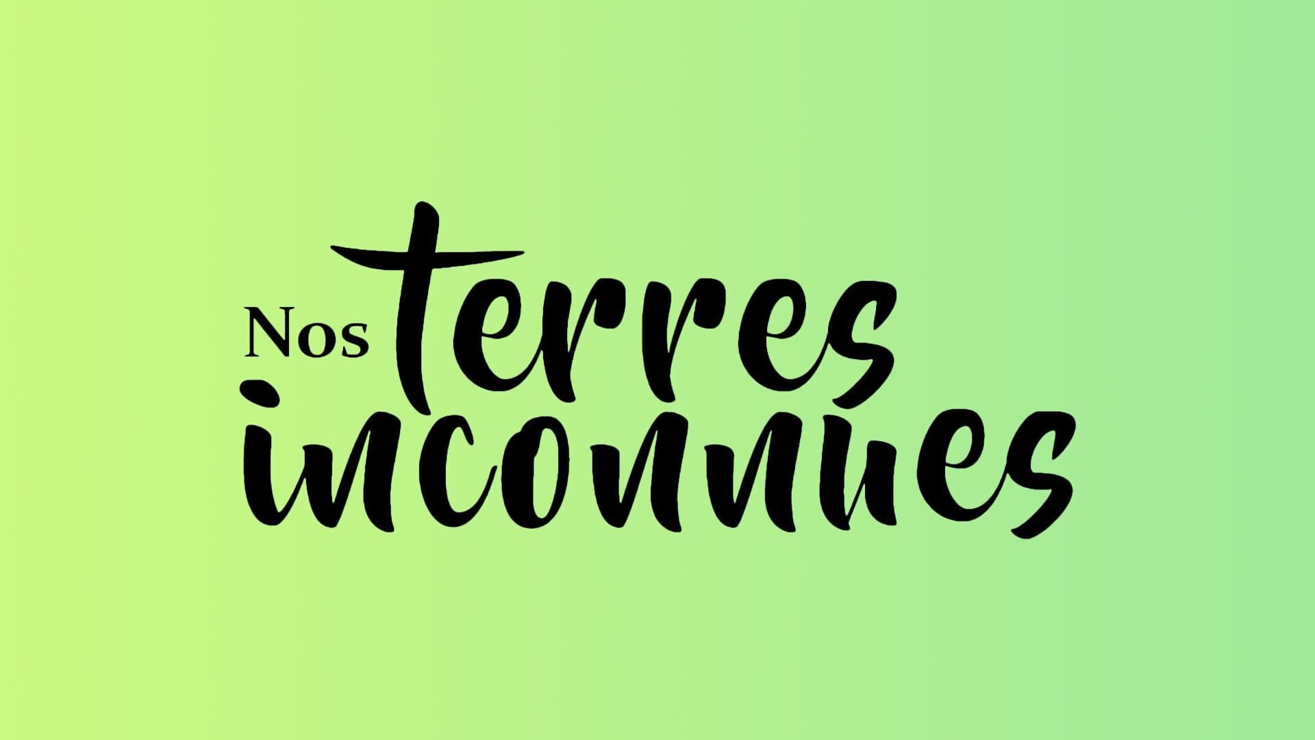 Vignette du programme télé Nos terres inconnues