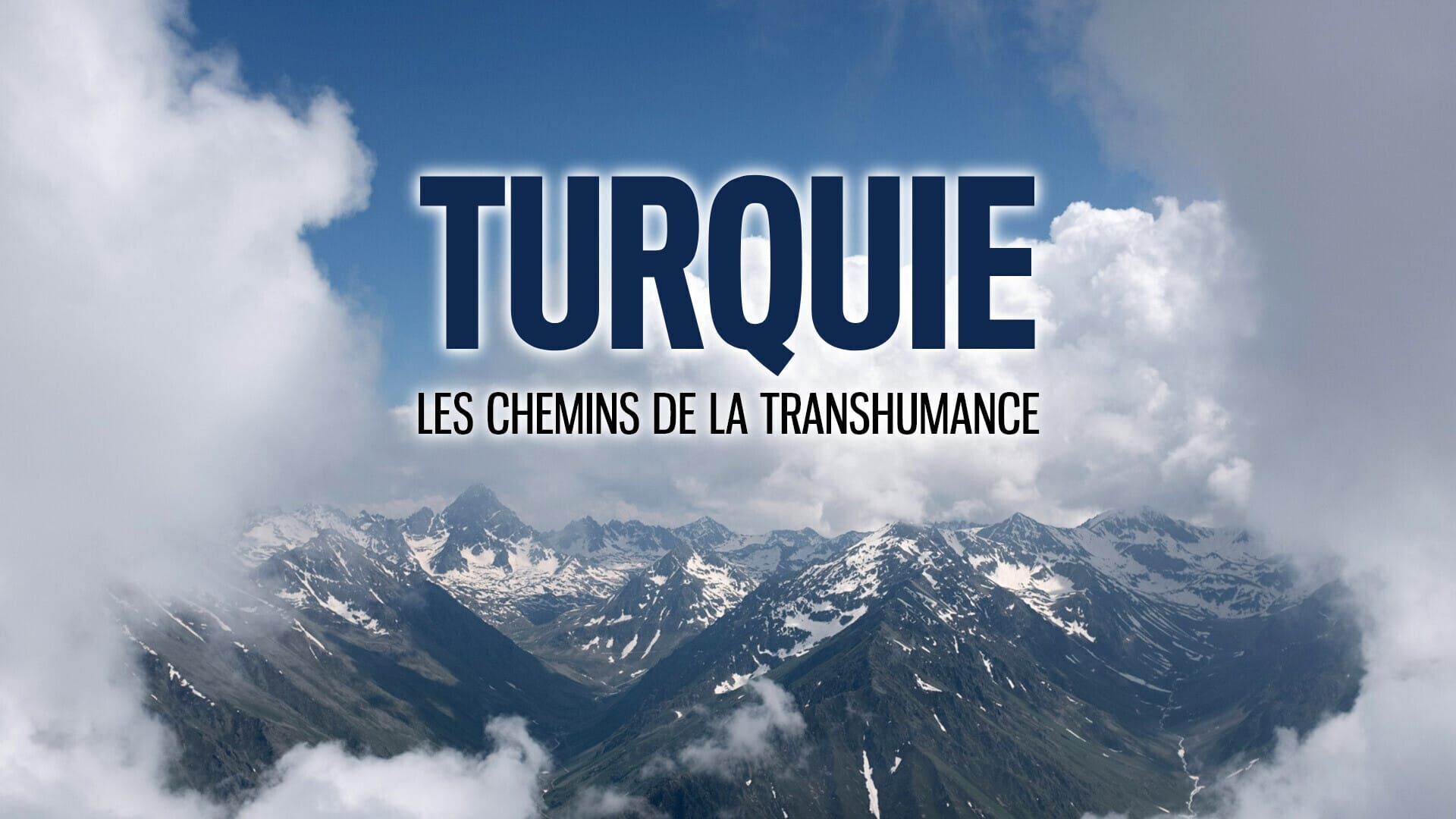 Vignette du programme télé Turquie, les chemins de la transhumance