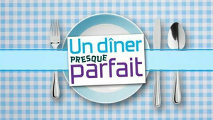 Vignette du programme télé Un dîner presque parfait S9