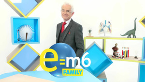 Vignette du programme télé E=M6 Family S2