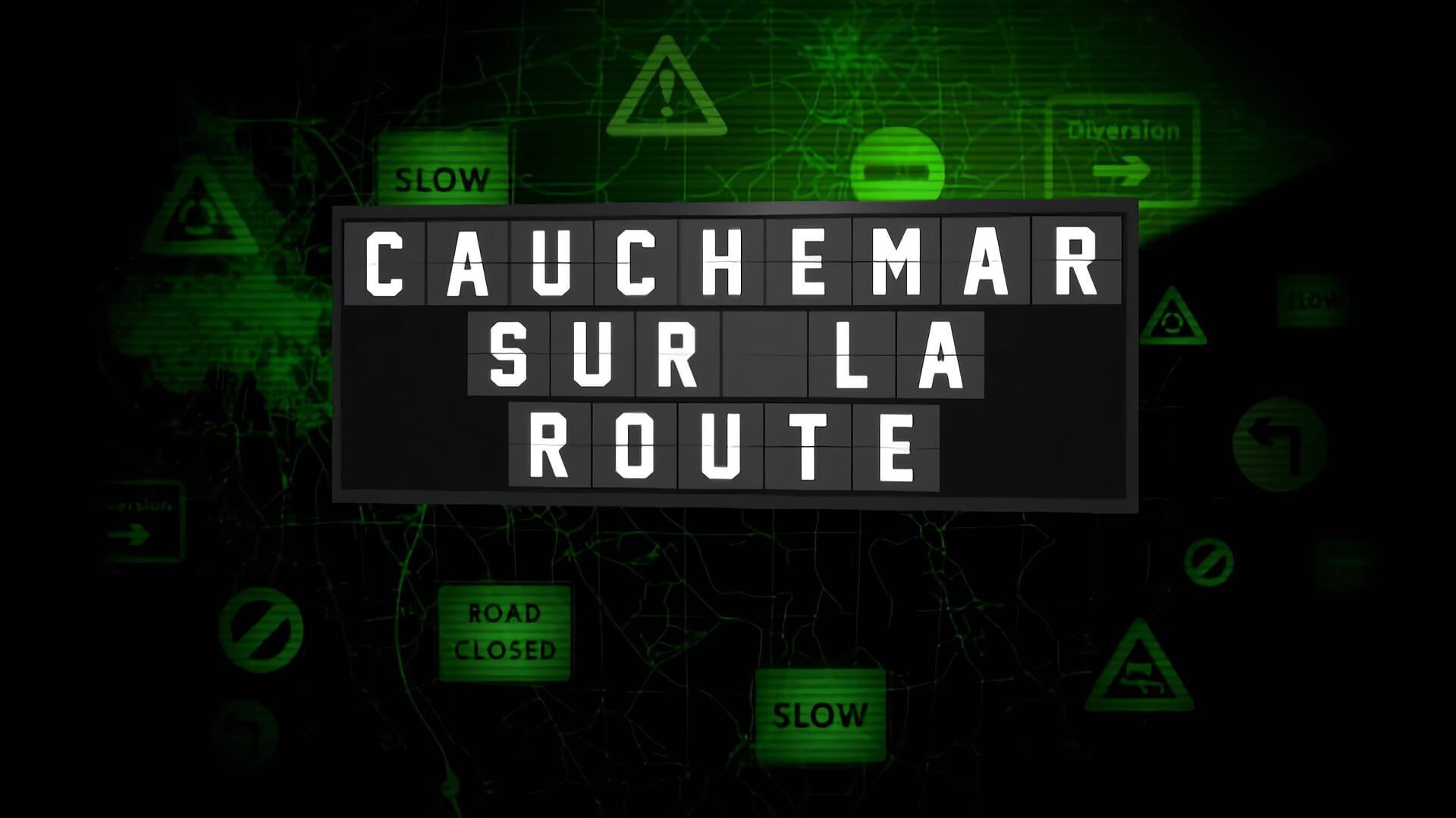 Vignette du programme télé Cauchemar sur la route