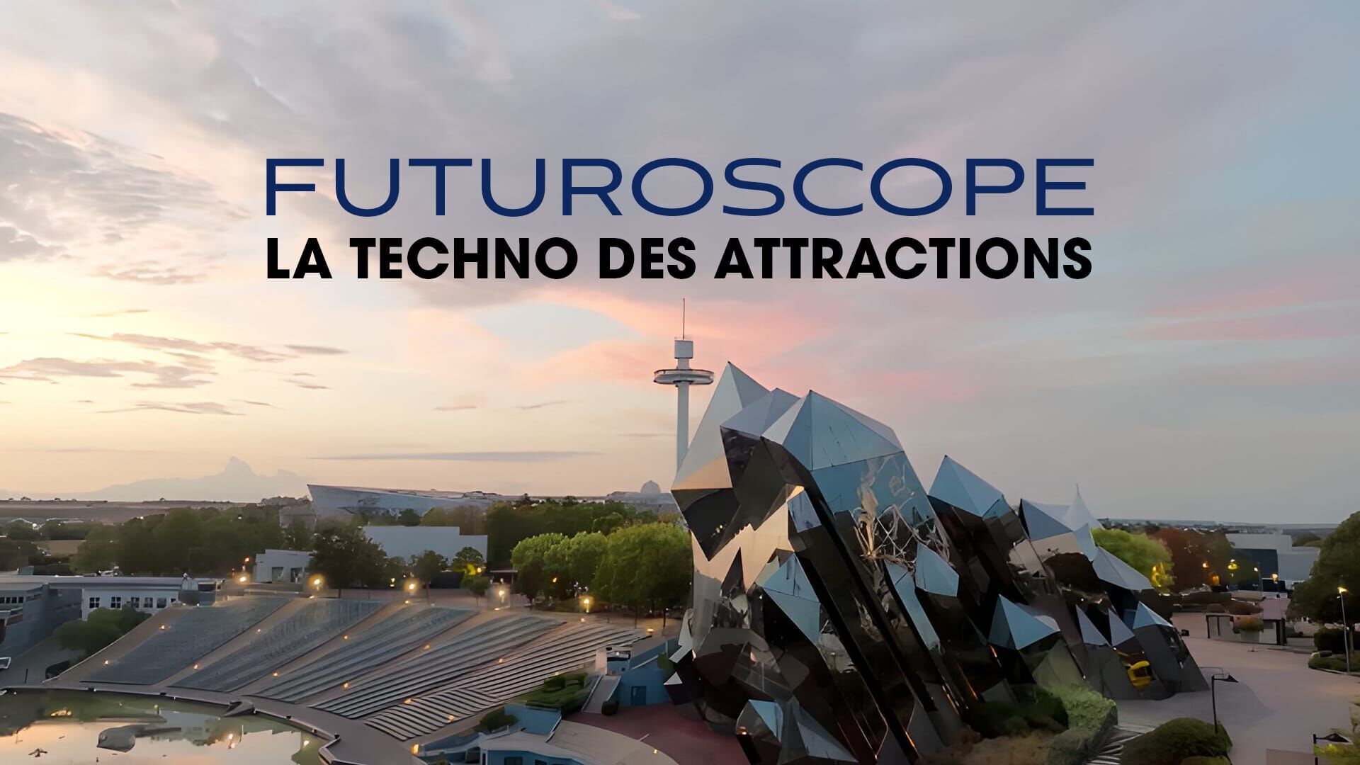 Vignette du programme télé Futuroscope : la techno des attractions
