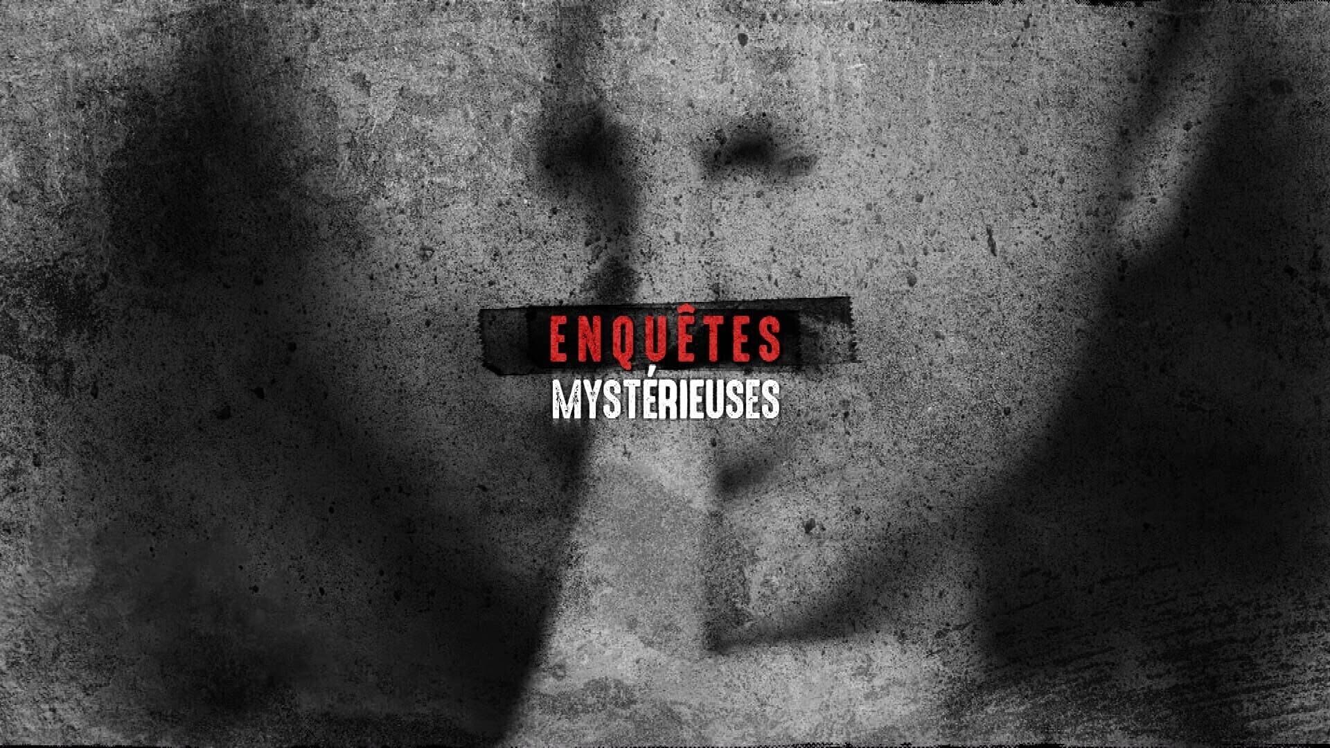 Vignette du programme télé Enquêtes mystérieuses