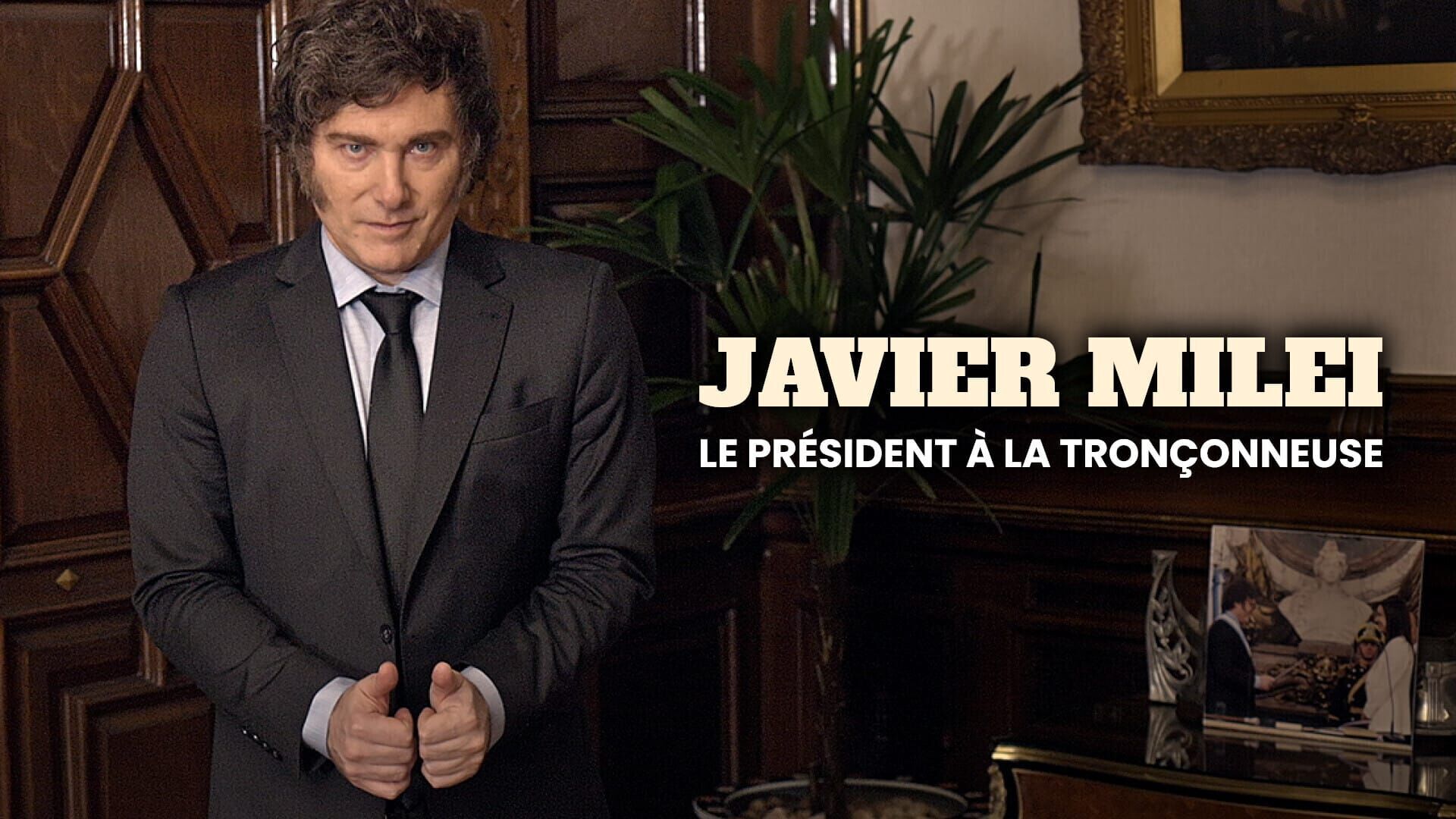 Vignette du programme télé Javier Milei, le président à la tronçonneuse