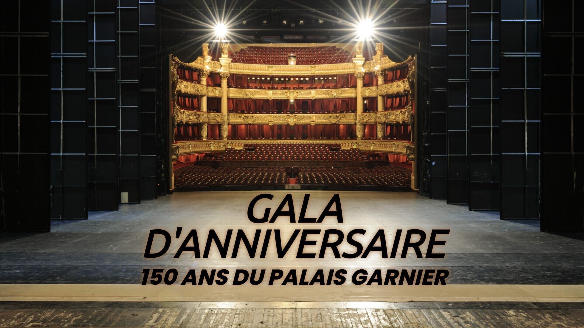 Vignette du programme télé Gala d'anniversaire, 150 ans du palais Garnier