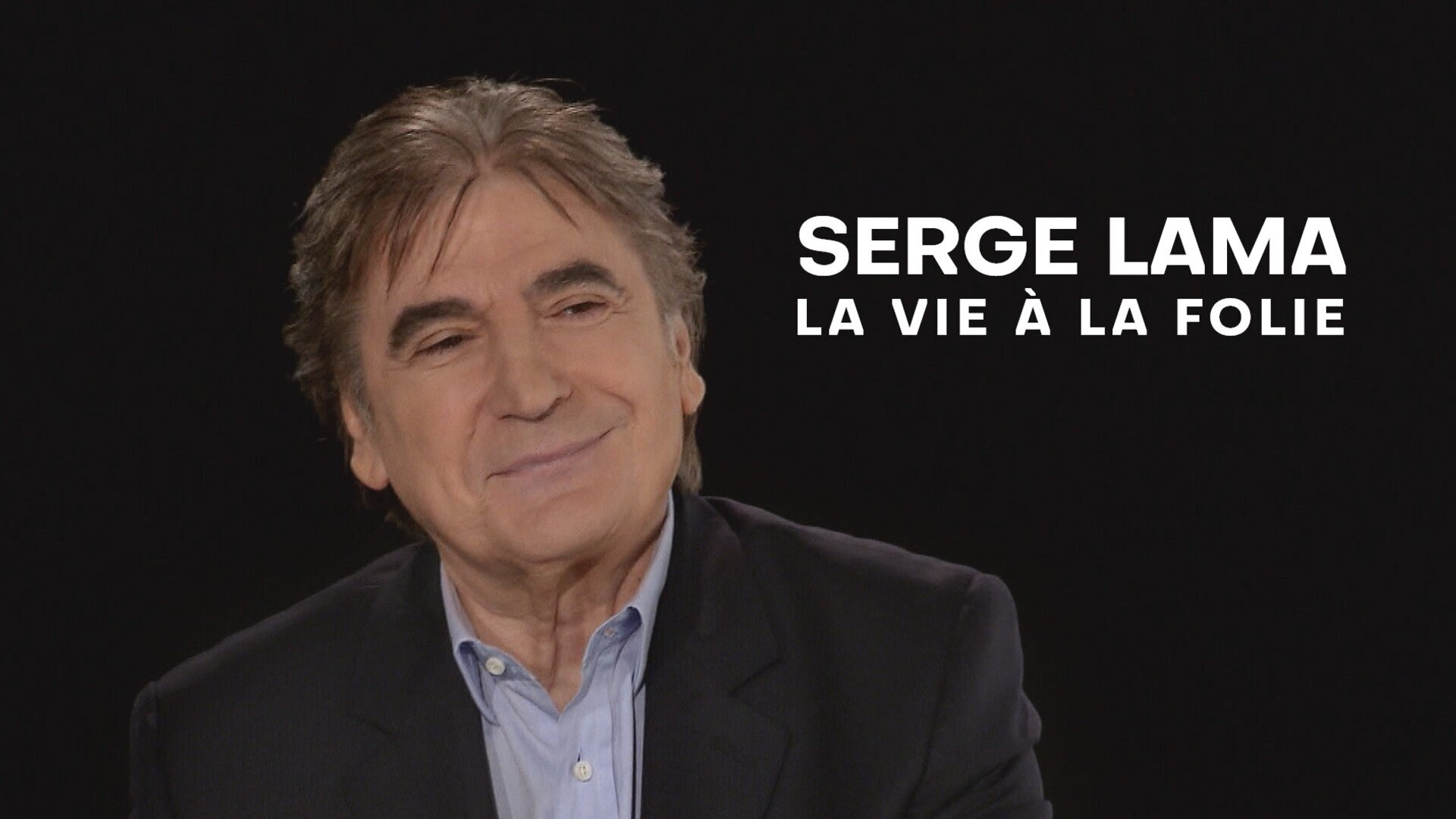 Vignette du programme télé Serge Lama, la vie à la folie