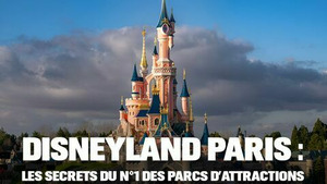 Vignette du programme télé Disneyland Paris : les secrets du n°1 des parcs d'attraction