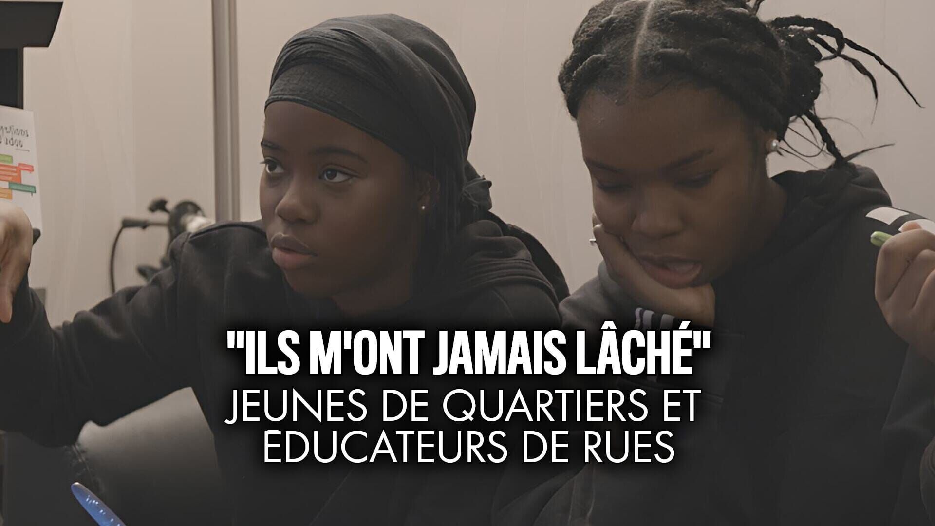 Vignette du programme télé "Ils m'ont jamais lâché" - Jeunes de quartiers et éducateurs de rues