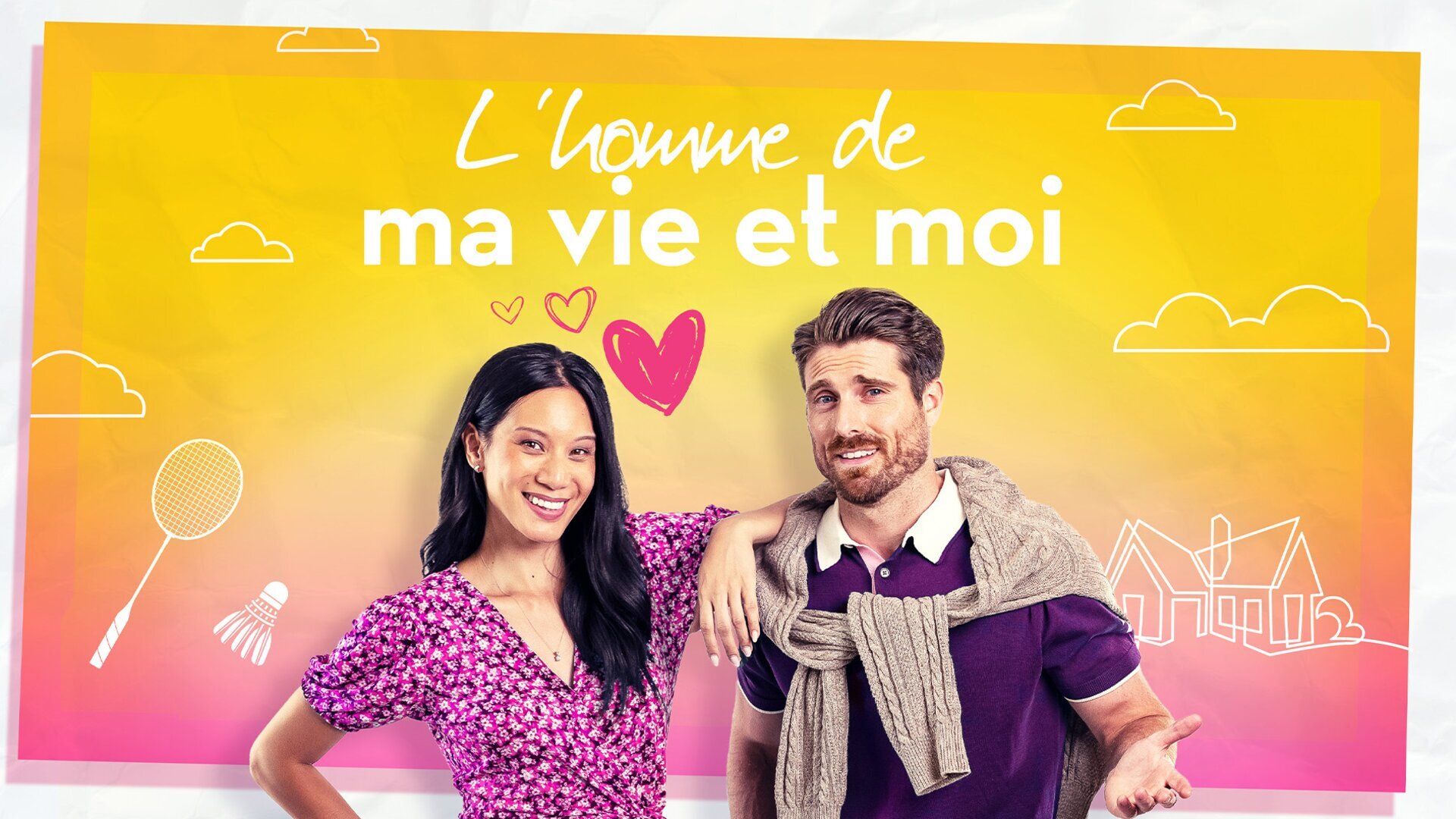 Vignette du programme télé L'homme de ma vie et moi